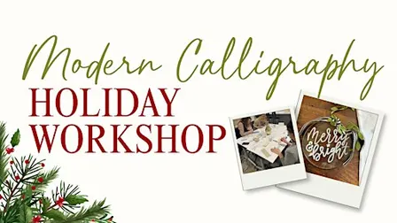 Modern Calligraphy Holiday Workshop