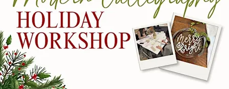 Modern Calligraphy Holiday Workshop