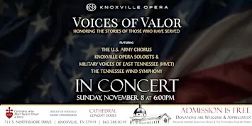 Cathedral Concert: Knoxville Opera Voices of Valor
