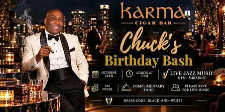 Chuck Birthday Bash at Karma - Friday, October 30 (Live Jazz Music)