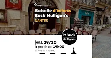 Rencontre d'échecs - Nantes - Buck Mulligan’s