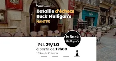 Rencontre d'échecs - Nantes - Buck Mulligan’s