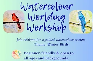 Watercolour Worlding Painting Winter Birds Workshop