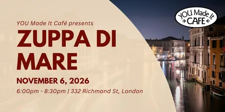 Zuppa di Mare Dinner - YOU Made it Café