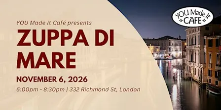 Zuppa di Mare Dinner - YOU Made it Café