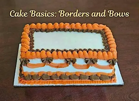 Cake Basics: Piping Borders and Bows!