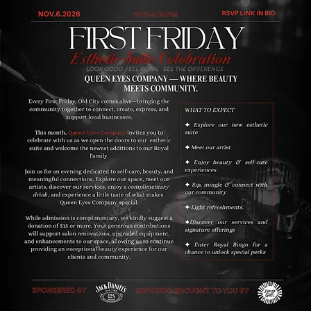 Queen Eyes Company: First Friday Esthetic Suite Celebration