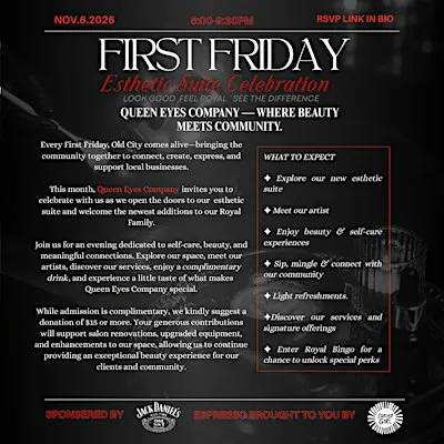 Queen Eyes Company: First Friday Esthetic Suite Celebration