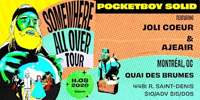 Pocketboy Solid at Quai Des Brumes with Joli Coeur & Ajeair
