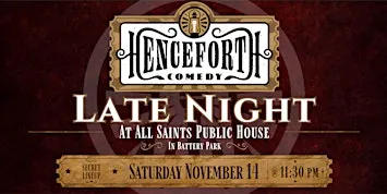 Henceforth Comedy Late Night