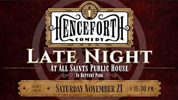 Henceforth Comedy Late Night