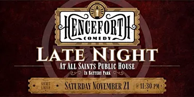 Henceforth Comedy Late Night