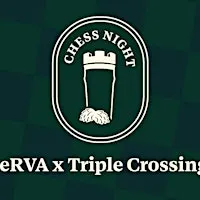 Checkmates & Craft Beers: Chess Night by reRVA at Triple Crossing