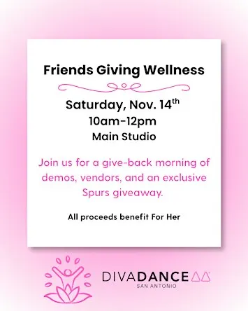 DivaDance San Antonio presents Friends Giving Wellness 2026
