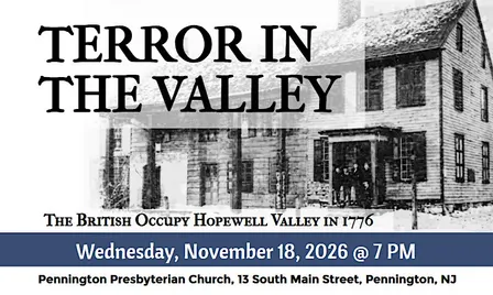 Terror in the Valley: The British Occupy Hopewell Valley in 1776