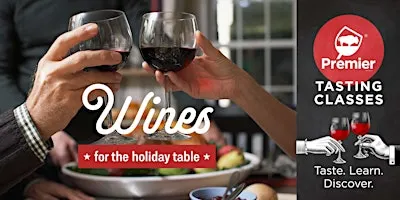 Wines for the Holiday Table