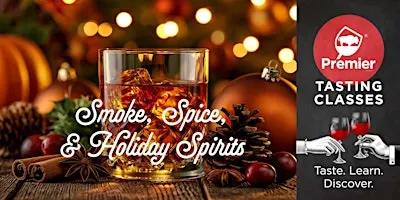 Smoke, Spice & Holiday Spirits