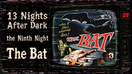 13 Nights After Dark #9 - The Bat (1959)