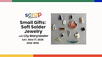 Small Gifts: Soft Solder Jewelry with Lily Marylander