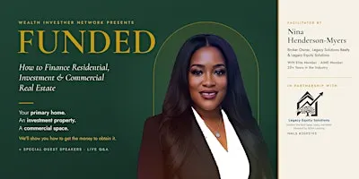 FUNDED: How to Finance Residential, Investment & Commercial Real Estate
