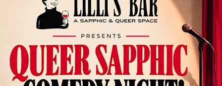 Lilli's Bar Presents Queer Sapphic Comedy Night!