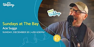 Sundays at The Bay featuring Ace Suggs (NEW!)