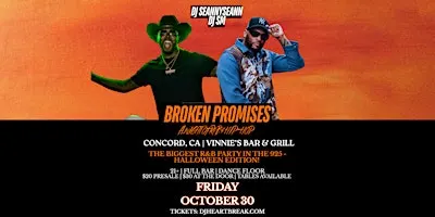 BROKEN PROMISES: A Night of R&B with Seanny Seann & DJ SM
