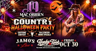 Honky Tonk Fridays Country Halloween Party | Mac O'Brien Band Jamo's Live