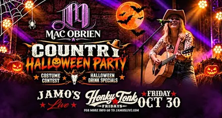 Honky Tonk Fridays Country Halloween Party | Mac O'Brien Band Jamo's Live