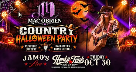 Honky Tonk Fridays Country Halloween Party | Mac O'Brien Band Jamo's Live