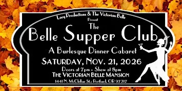 THE BELLE SUPPER CLUB: A Dinner Cabaret