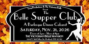 THE BELLE SUPPER CLUB: A Dinner Cabaret