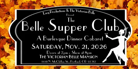 THE BELLE SUPPER CLUB: A Dinner Cabaret