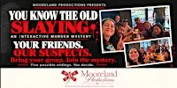 You Know the Old Slaying Interactive Murder Mystery