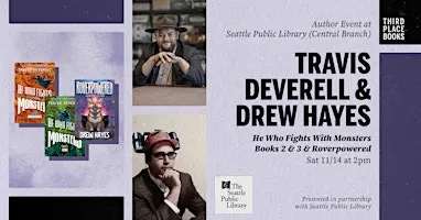 Travis Deverell & Drew Hayes—'He Who Fights with Monsters' & 'Roverpowered'