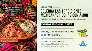 Veggie Fest presenta: Celebra las tradiciones mexicanas hechas con amor