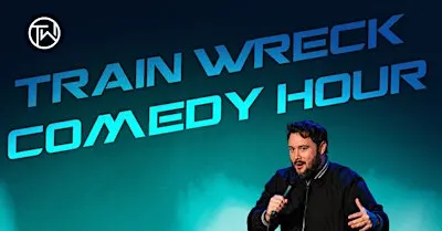 Trainwreck Comedy Hour