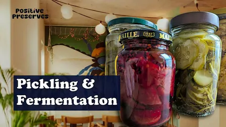 Introduction to Pickling and Fermentation