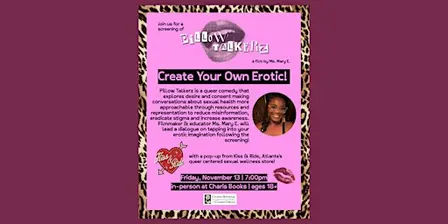 Create Your Own Erotic - Pillow Talkerz Film Screening & Community Dialogue
