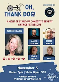 Oh, Thank Dog! : A Night of Stand-Up Comedy to Benefit Vintage Pet Rescue!