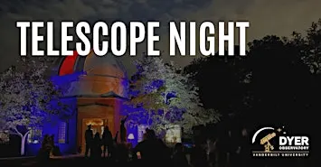 Telescope Night: 7–8 p.m. Slot