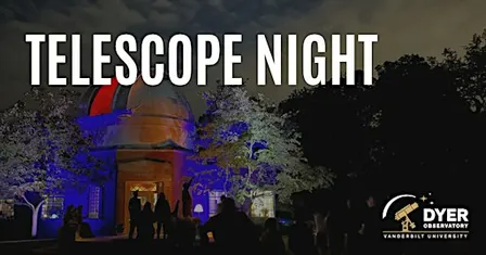 Telescope Night: 7–8 p.m. Slot