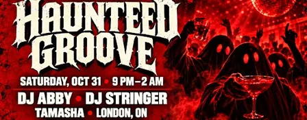 HAUNTED GROOVE — Halloween Party | London, ON