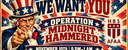 Operation Midnight Hammered - HBS AFAA Veterans Day Party