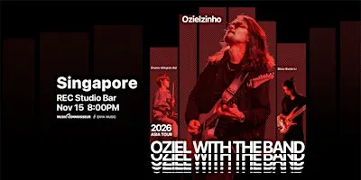 Ozielzinho 2026 Live in Singapore