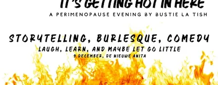 It's getting hot in here - a Perimenopause evening by Bustie La Tish