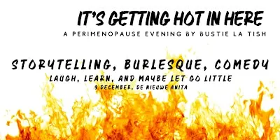 It's getting hot in here - a Perimenopause evening by Bustie La Tish