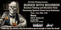 Buried with Bourbon - Bourbon Tasting & Macabre Tales