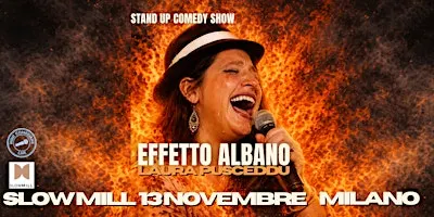 Stand up comedy |EFFETTO ALBANO con Laura Pusceddu