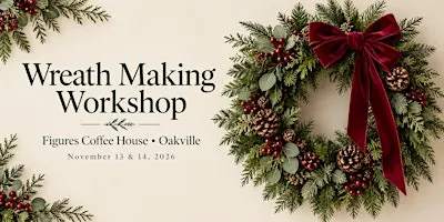 Wreath Making Workshop